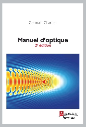 Germain Chartier - Manuel d'optique.