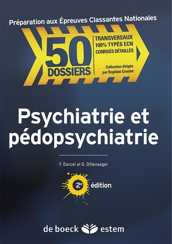 Germain Dillenseger et François Darcel - Psychiatrie et pédopsychiatrie.