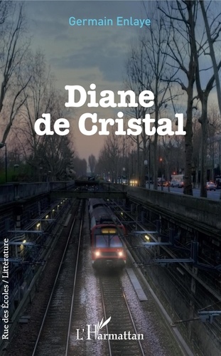 Germain Enlaye - Diane de Cristal.