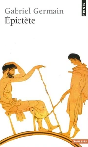 Epictète et la spiritualité stoïcienne