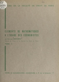 Germain Kreweras et  Faculté de droit de Paris - Éléments de mathématiques à l'usage des économistes (2).