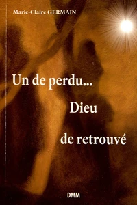 Un de perdu... Dieu de retrouvé !