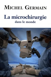 La microchirurgie dans le monde