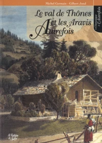 Le val de Thônes et les Aravis autrefois