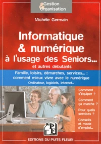 Informatique & numérique à l'usage des seniors