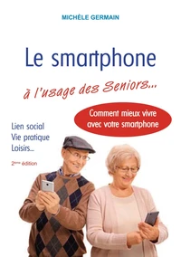 Le smartphone à l'usage des Seniors...