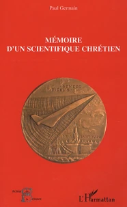 Mémoire d'un scientifique chrétien