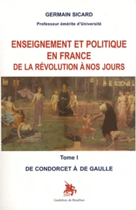 Enseignement et politique en France de la Révolution à nos jours