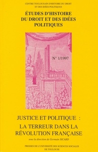 Germain Sicard - Etudes d'histoire du droit et des idées politiques N° 1/1997 : Justice et politique : la Terreur dans la Révolution française.
