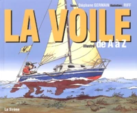 La Voile Illustree De A A Z