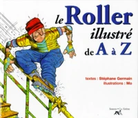 Le Roller Illustre De A A Z
