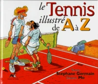 Le Tennis Illustre De A A Z