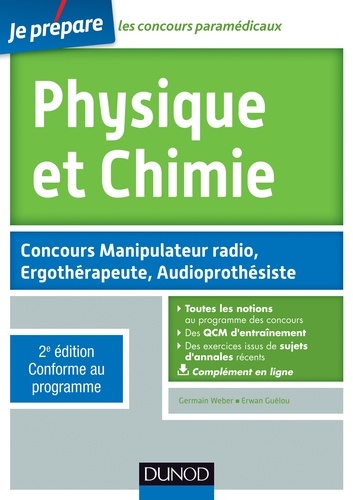 Germain Weber et Erwan Guélou - Physique et Chimie - 2e éd - Concours Manipulateur radio, Ergothérapeute, Audioprothésiste.