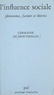 Germaine de Montmollin et Paul Fraisse - L'influence sociale - Phénomènes, facteurs et théories.