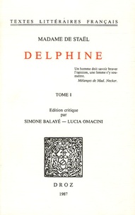 Germaine de Staël-Holstein et Simone Balayé - Delphine - Tome 1.