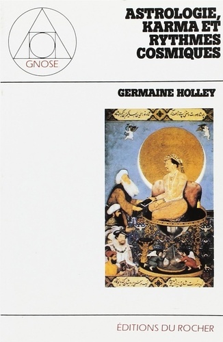 Germaine Holley - Astrologie, karma et rythmes cosmiques.