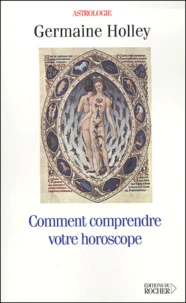 Comment comprendre votre horoscope