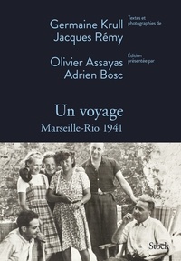 Germaine Krull et Jacques Rémy - Un voyage - Marseille-Rio 1941.