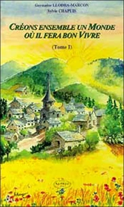 Créons ensemble un monde où il fera bon vivre