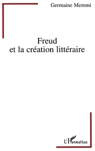 Germaine Memmi - Freud et la création littéraire.
