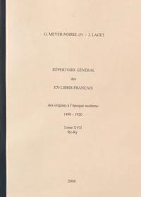 Répertoire général des ex-libris français, des origines à l'époque moderne (1496-1920)