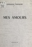 Germaine Verniory - Mes amours.