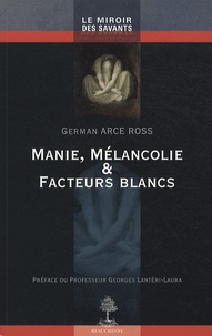 Manie, mélancolie et facteurs blancs.pdf