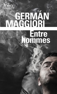 German Maggiori - Entre hommes.