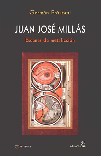 German Prosperi - Juan José Millás - Escenas de metaficción.