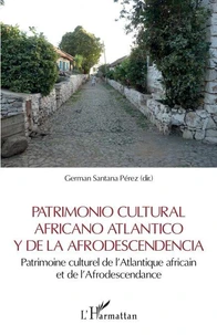 Patrimonio cultural africano Atlantico y de la Afrodescendencia