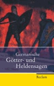 Germanische Götter- und Heldensagen - Nach den Quellen neu erzählt von Reiner Tetzner.