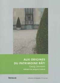 Aux origines du patrimoine bâti