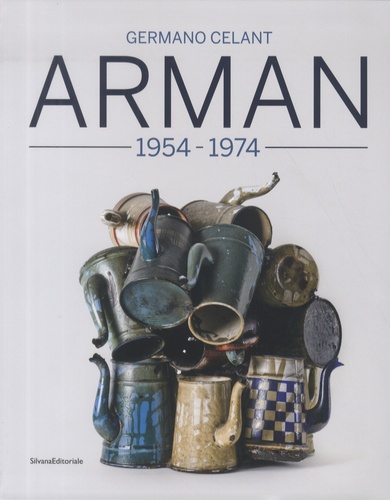 Arman. 1955-1974