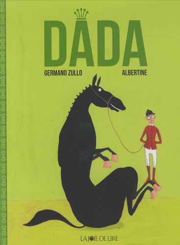 Germano Zullo et  Albertine - Dada.