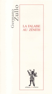 Germano Zullo - La Falaise Au Zenith.