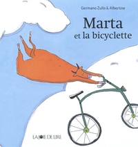 Germano Zullo et  Albertine - Marta et la bicyclette.