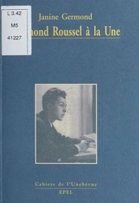 Raymond Roussel A La Une