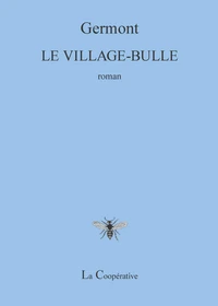 Le village-bulle