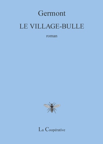  Germont - Le village-bulle.