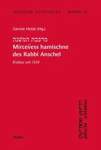 Mircevess hamischne des Rabbi Anschel Krakau um 1534