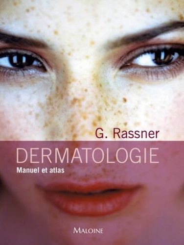 Gernot Rassner - Dermatologie - Manuel et atlas.