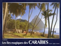 Les Iles Magiques Des Caraibes. Edition Trilingue Francais-English-Deutsch