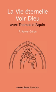La vie éternelle - Voir Dieu