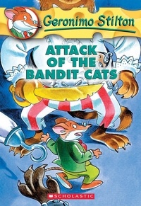 Geronimo Stilton - Attack of the Bandit Cats.
