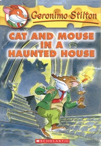 Geronimo Stilton - Cat and Mouse in a Haunted House.
