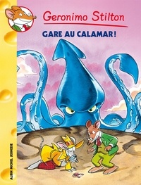 Geronimo Stilton - Gare au calamar !.