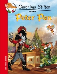 Geronimo Stilton - Geronimo Stilton présente  : Peter Pan.