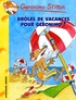 Geronimo Stilton - Geronimo Stilton Tome 20 : Drôles de Vacances pour Geronimo !.