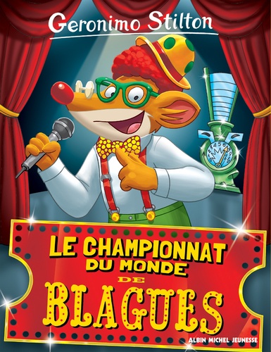 Geronimo Stilton - Geronimo Stilton Tome 26 : Le championnat du monde des blagues.