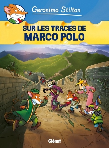 Geronimo Stilton Tome 3 Sur les traces de Marco Polo